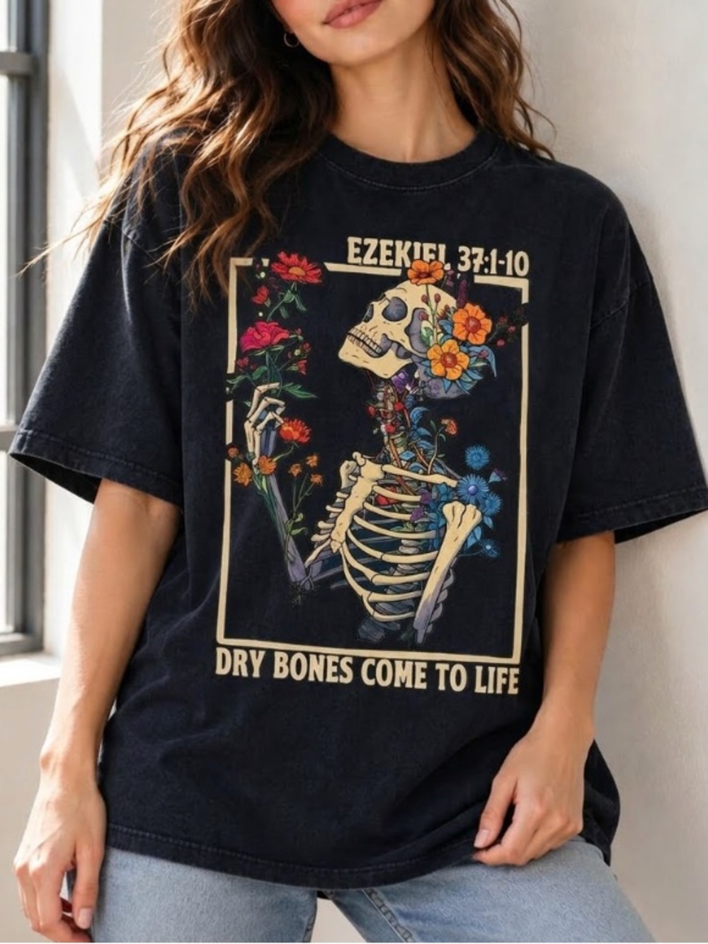 Ezekiel 37 Dry Bones Come To Life Shirt, Christian Skeleton Floral Tee